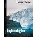 SCIENCE NEWS-FEBRUARY 2025-ENGINEERING ICE-NEW-...