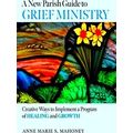 A New Parish Guide To Grief Ministry: Creative ...