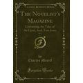 The Novelist's Magazine, Vol. 3: Containing, th...