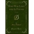 Who Was Lost and Is Found: A Novel (Classic Rep...