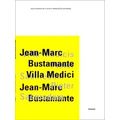 Jean-Marc Bustamante, Villa Medici