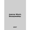 Joanna Woch. Biedermeier. In Russian /Joanna Woch. Bidermayer.