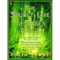 Secret Life of Trees: how They Live and why They Matter by Colin Tudge