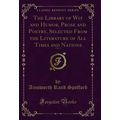 The Library of Wit and Humor, Prose and Poetry,...