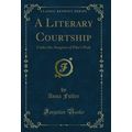 A Literary Courtship: Under the Auspices of Pik...