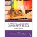 A Practical Guide to Lawyering Skills