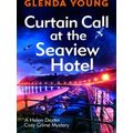 A Helen Dexter Cosy Crime Mystery: Curtain Call...