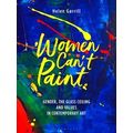Women Can't Paint Gender, The Glass Ceiling And...