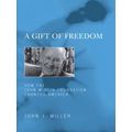 A Gift Of Freedom