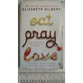 2006 Eat, Pray, Love. One Woman's Search for Ev...
