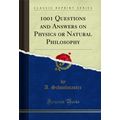 1001 Questions and Answers on Physics or Natura...