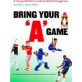 Bring Your A Game