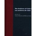 The Archives of Cuba/Los Archivos De Cuba