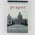 Prague: A Novel Paperback by Arthur Phillips Book