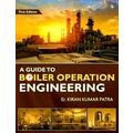 A Guide to Boiler Operation Engineering - For B...