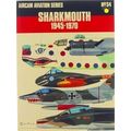 Sharkmouth 1945-1970 Aircam Aviation Series No S4 Vol 2