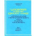 Vroeger toen ik groot was