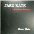 Jazz Katz/The Sound of New York by Jimmy Katz