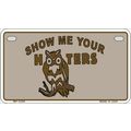 Show Me Your Hooters Metal Bike License Plate f...