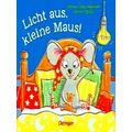 Licht Aus, Kleine Maus