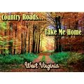 Country Roads Take Me Home West Virginia Fridge...