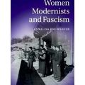 Women Modernists and Fascism