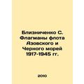 Bliznichenko S. Flagmen of the fleet of the Azo...