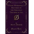 Frank Merriwell's Brother or the Greatest Trium...