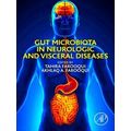 Gut Microbiota in Neurologic and Visceral Diseases