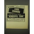 1954 Wonderful Town Play Ad - Wonderful. Critics Unanimous Carol Channing