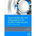 Advanced Security and Safeguarding in the Nuclear Power Industry