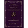 Angell Prize-Contest Recitations: To Advance Hu...