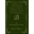 The Thousand and One Nights' Commonly Called th...