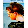 Die Goldene Stunde