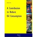 A Contribution to Reduce Oil Consumption