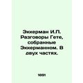 Eckerman I.P. Goethe Conversations Collected by...