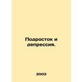 Adolescence and Depression. In Russian /Podrost...