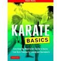 Karate Basics Everything You Need To Get Started In Karate From Basic Punches To