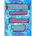 Girl Zines