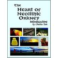 The Heart Of Neolithic Orkney Miniguide