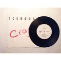 ICEHOUSE – CRAZY - 7" SINGLE