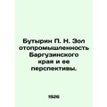 Butyrin P. N. Gold industry of Barguzin region ...