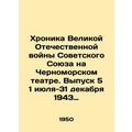 Chronicle of the Great Patriotic War of the Sov...