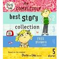 Charlie and Lola: My Completely Best Story Collection by Various Authors