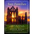 Two Families: A Memoir of English Life During and After the Council by Joseph Be