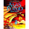 Alas De Fuego La Profecia (Novela Grafica) / The Dragonet Prophecy (Graphic Nove