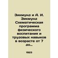 Zikmund and A. I. Zikmund Schematic program of ...