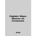 Lafayette Marie-Madeleine de. Works. In Russian...
