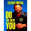 Do the New You - 7 Mindsets to Become Who You Were Created to Be by Steven Furti