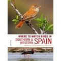 Where to Watch Birds in Southern and Western Sp...
